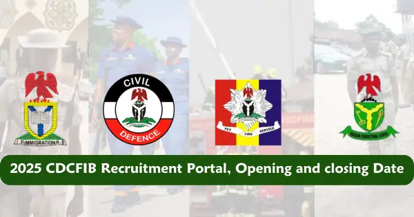 2025 Recruitment CDCFIB Portal, Opening and Closing Date