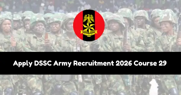 Apply DSSC Army Recruitment 2026  Course 29