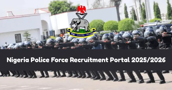 Nigeria Police Force Recruitment Portal 2025/2026